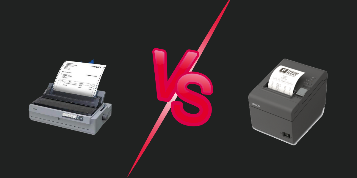 Dot Matrix vs Thermal POS Printers Which is Right for Your Business?