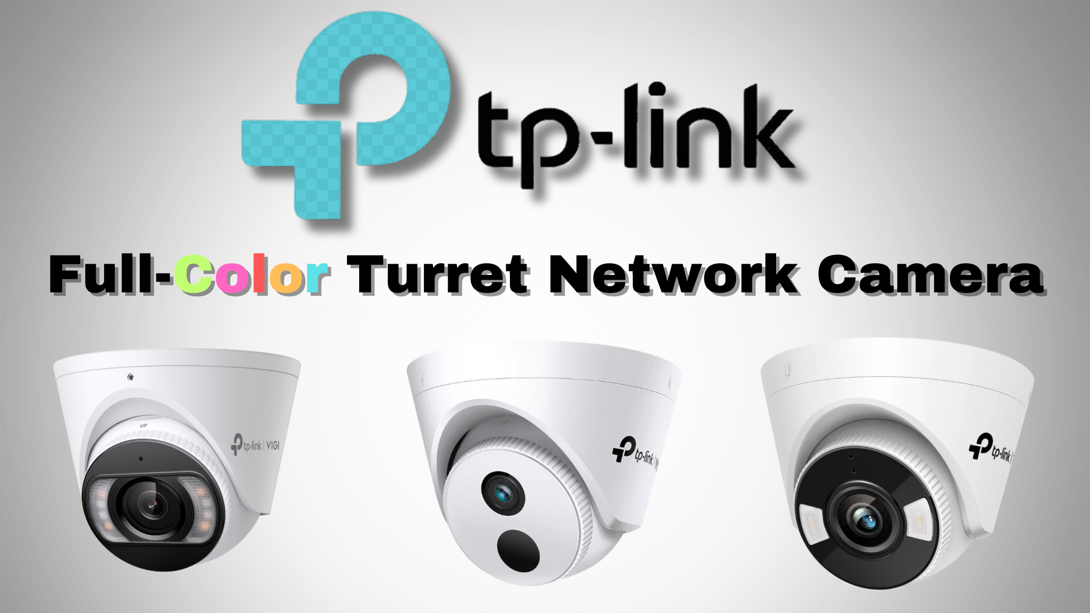How TP-Link's VIGI Turret Network Camera Enhances Your Security Infrastructure