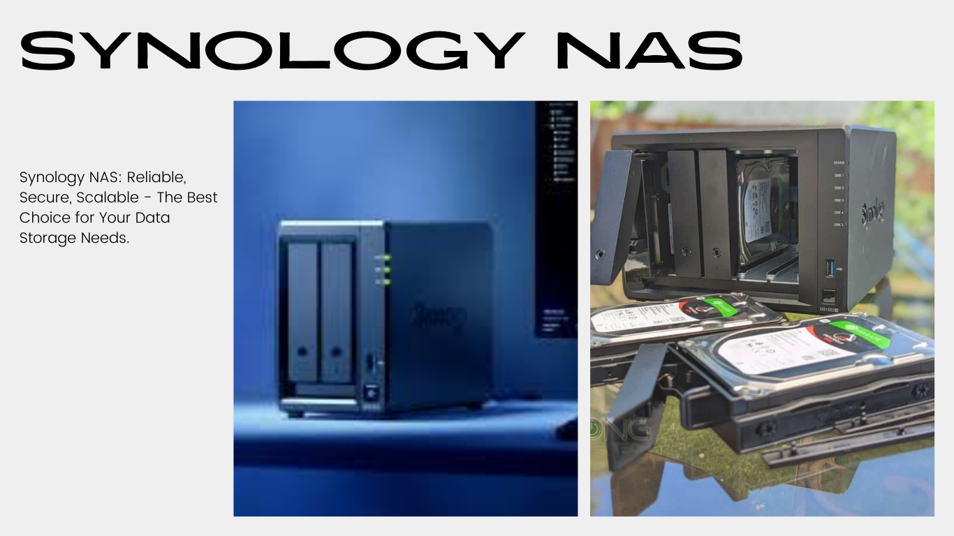 Top Reasons to Choose Synology NAS for Your Data Storage Needs: Reliability, Security, and Scalability