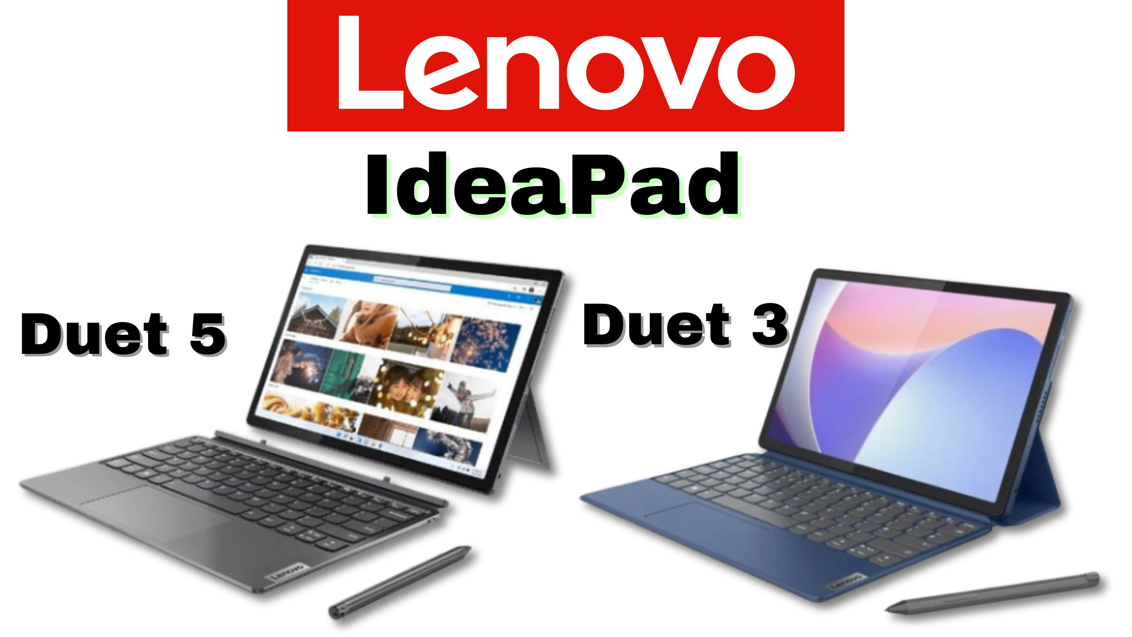 Lenovo IdeaPad Duet 5 vs. Duet 3: The Ultimate 2-in-1 Showdown for Versatile Computing