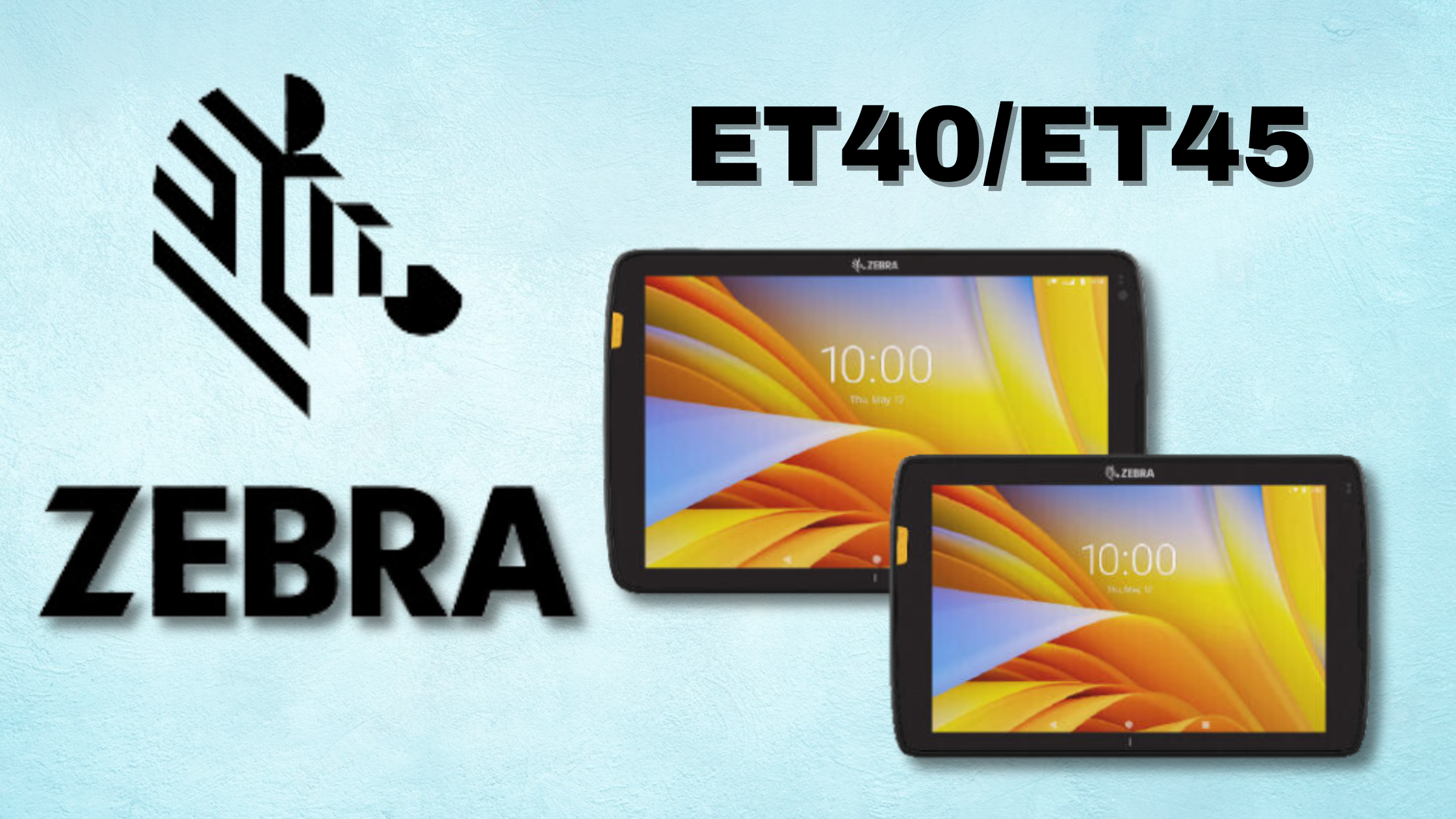 Unleash Peak Efficiency with Zebra ET4x Series Tablets: The Ultimate Tool for Modern Professionals